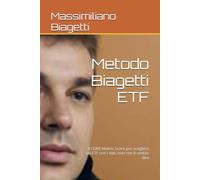 Metodo Biagetti ETF: Il CORE-Matrix Score per scegliere un ETF con i dati, non con il sentito dire (Metodi di analisi finanziaria di Massimiliano Biagetti)