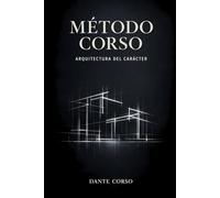 Método Corso: Arquitectura del Carácter