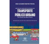 Método De Análise De Sistemas De Transporte Público Urbano Em Cidades