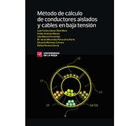 Método de cálculo de conductores aislados y cables en baja tensión: 3 (Monografías I+D)