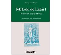 Método de latín, I: nueva trilogía sobre la lengua latina (Incorpora clave del método) | Santiago Segura Munguía