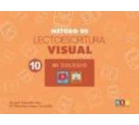 Metodo De Lectoescritura Visual 10. Mi Colegio