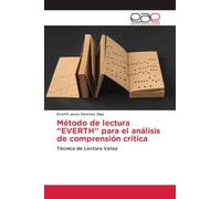 Método de lectura "EVERTH" para el análisis de comprensión crítica: Técnica de Lectura Veloz