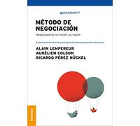 Método de negociación: Negociadores no nacen, se hacen (SIN COLECCION)