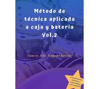 Método de técnica aplicada a caja y batería Vol.2
