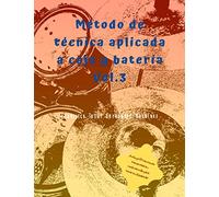 Método de técnica aplicada a caja y batería Vol.3