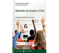 Metodo di studio e DSA. Strategie didattiche inclusive (I tascabili)