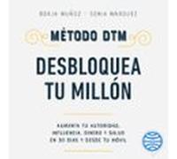 Método Dtm: Desbloquea Tu Millón (audiolibro)