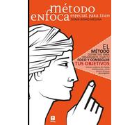 Método ENFOCA: El Método definitivo para organizarte, fijar tu foco y conseguir tus objetivos, incluso si tienes TDAH.