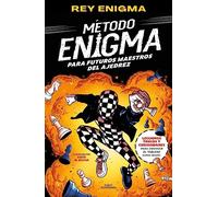 Método Enigma: Para futuros maestros del ajedrez (Jóvenes lectores)