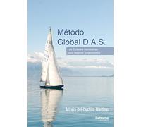 Método Global D.A.S. Las 3 claves necesarias para mejorar tu economía: 01 (Autoayuda)