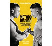 METODO HIBRIDO: COMBINA FUERZA Y RESISTENCIA EN TU ENTRENAMIENTO PARA SALUD, ESTETICA Y RENDIMIENTO