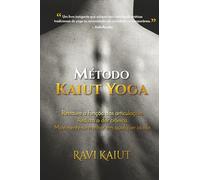 Método Kaiut Yoga: Restaure a função das articulações. Reduza a dor crônica. Movimente-se melhor em qualquer idade.