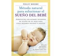 Método Natural para solucionar el Sueño De SU bebé (SALUD Y VIDA DIARIA)