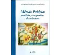 Metodo Paideia: Analisis Y Co-gestion De Colectivos.