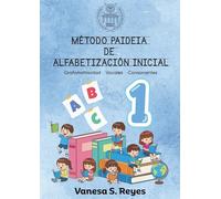 Método Paideia de Alfabetización Inicial - TOMO 1: Grafomotricidad · Vocales · Consonantes
