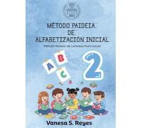 Método Paideia de Alfabetización Inicial - TOMO 2: Método Paideia de Lectoescritura Inicial