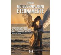 Método para amar eternamente (Colección Dorada Editorial c.a)
