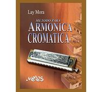 MÉTODO PARA ARMÓNICA CROMATICA: con partituras