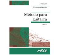 Método para guitarra: Técnica progresiva e ilustrada. Libro 2º