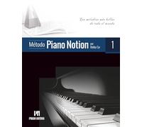Método Piano Notion Libro 1: Las melodías más bellas de todo el mundo (Método Piano Notion / Español)