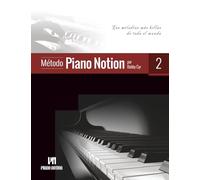 Método Piano Notion Libro 2: Las melodías más bellas de todo el mundo (Método Piano Notion / Español)