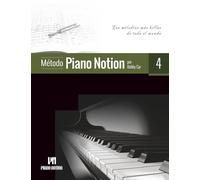 Método Piano Notion Libro 4: Las melodías más bellas de todo el mundo (Método Piano Notion / Español)
