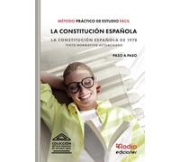 Método Práctico de Estudio Fácil. LA CONSTITUCIÓN ESPAÑOLA (SIN COLECCION)