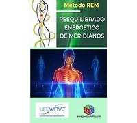 Método REM: Reequilibrado Energético de Meridianos