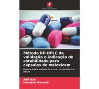 Método RP-HPLC de validação e indicação de estabilidade para cápsulas de meloxicam: Desenvolvido e validado de acordo com as diretrizes da ICH