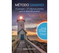 Método Samandi: 12 principios + 37 soluciones prácticas para tu desarrollo personal