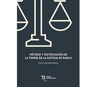 Método y Justificación En La Teoría De La Justicia De Rawls (Plural)