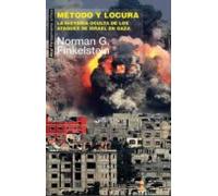 Metodo Y Locura: La Historia Oculta De Los Ataques De Israel En Caza