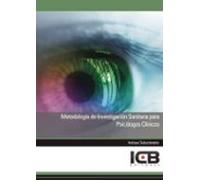 Metodología De Investigación Sanitaria Para Psicólogos Clínicos