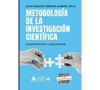 Metodología de la investigación científica: Cuantitativa y cualitativa