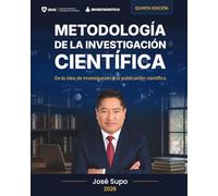 Metodología de la Investigación Científica: De la idea de investigación a la publicación científica