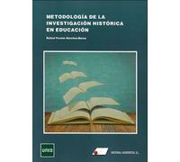 Metodología de la investigación histórica en educación