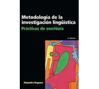 Metodología de la investigación lingüística: Prácticas de escritura