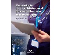 Metodologia De Los Cuidados En El Proceso Enfermero