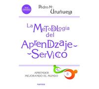 Metodología Del Aprendizaje-Servicio: Aprender mejorando el mundo: 215 (Educación Hoy)