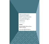 Metodologia dell'intervento in psicologia clinica. Nuova ediz. (Studi superiori)