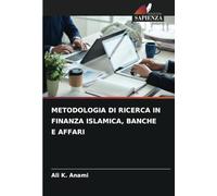 METODOLOGIA DI RICERCA IN FINANZA ISLAMICA, BANCHE E AFFARI