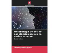 Metodologia do ensino das ciências sociais no ensino superior: Guia de estudo
