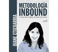 Metodología Inbound. Si no has sido el primero, aún puedes ser el mejor (SOCIAL MEDIA)