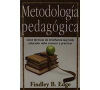 Metodologia Pedagogica (Spanish Edition) by Findley B. Edge (1970-10-01)