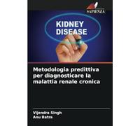 Metodologia predittiva per diagnosticare la malattia renale cronica