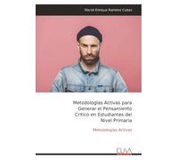 Metodologías Activas para Generar el Pensamiento Critico en Estudiantes del Nivel Primaria: Metodologías Activas