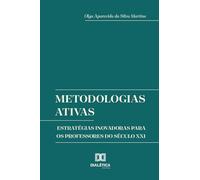 Metodologias Ativas: Estratégias Inovadoras para os Professores do Século XXI