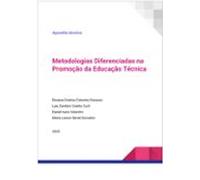 Metodologias Diferenciadas Na Promoção Da Educação Técnica (ebook)