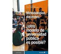 Metodologías docentes: ¿otro modelo de universidad pública es posible?